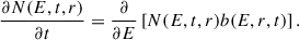 $$ \begin{aligned} \frac{\partial N(E,t,r)}{\partial t} = \frac{\partial }{\partial E} \left[N(E,t,r)b(E,r,t)\right]. \end{aligned} $$