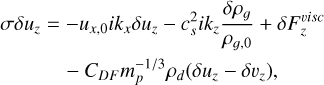 Mathematical equation: $\[\begin{aligned}\sigma \delta u_z= & -u_{x, 0} i k_x \delta u_z-c_s^2 i k_z \frac{\delta \rho_g}{\rho_{g, 0}}+\delta F_z^{v i s c} \\& -C_{D F} m_p^{-1 / 3} \rho_d\left(\delta u_z-\delta v_z\right),\end{aligned}\]$