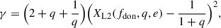 Mathematical equation: $$ \begin{aligned} \gamma = \Bigl (2+q+\frac{1}{q}\Bigr )\Bigl ( X_{\rm L2}(f_{\rm don},q,e)-\frac{1}{1+q}\Bigr )^2, \end{aligned} $$
