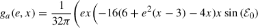 Mathematical equation: $$ \begin{aligned} g_{a}&(e,x) =\frac{1}{32 \pi } \Biggl ( ex \Bigl ( - 16(6+e^{2}(x-3) - 4x)x\sin {(\mathcal{E} _0)} \end{aligned} $$