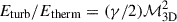 $ E_{\mathrm{turb}}/E_{\mathrm{therm}} = (\gamma/2)\mathcal{M}_{\mathrm{3D}}^{2} $