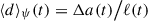 $ \langle d\rangle_{\psi}(t) = {\Delta a(t)}\big/{\ell(t)} $