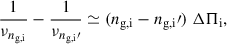 $$ \begin{aligned} {1\over \nu _{{n_{\rm g,i}}}} - {1\over \nu _{{{n_{\rm g,i}}}\prime }} \simeq ({n_{\rm g,i}} - {n_{\rm g,i}}\prime )\ {\Delta \Pi _{\rm i}}, \end{aligned} $$