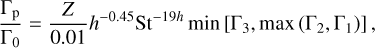 $\[\frac{\Gamma_{\mathrm{p}}}{\Gamma_0}=\frac{Z}{0.01} h^{-0.45} \mathrm{St}^{-19 h} \min \left[\Gamma_3, \max \left(\Gamma_2, \Gamma_1\right)\right],\]$