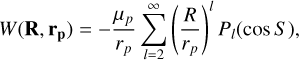 Mathematical equation: $W\left(\mathbf{R}, \mathbf{r}_{\mathbf{p}}\right)=-\frac{\mu_{p}}{r_{p}} \sum_{l=2}^{\infty}\left(\frac{R}{r_{p}}\right)^{l} P_{l}(\cos S),$