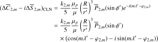 Mathematical equation: $ \begin{align*} \left(\Delta \bar{C}_{2, m}-i \Delta \bar{S}_{2, m}\right)_{\mathrm{CLN}}= & \frac{k_{2, m}}{5} \frac{\mu_{p}}{\mu}\left(\frac{R}{r^{\prime}}\right)^{3} \bar{P}_{2, m}\left(\sin \phi^{\prime}\right) e^{-i\left(m \lambda^{\prime}-\varphi_{2, m}\right)} \\ = & \frac{k_{2, m}}{5} \frac{\mu_{p}}{\mu}\left(\frac{R}{r^{\prime}}\right)^{3} \bar{P}_{2, m}\left(\sin \phi^{\prime}\right) \\ & \times\left(\cos \left(m \lambda^{\prime}-\varphi_{2, m}\right)-i \sin \left(m \lambda^{\prime}-\varphi_{2, m}\right)\right) \end{align*} $