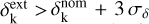 Mathematical equation: $\[\delta_{\mathrm{k}}^{\text {ext}}>\delta_{\mathrm{k}}^{\text {nom}}+3 ~\sigma_{\delta}\]$