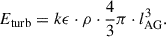 Mathematical equation: $$ \begin{aligned} {E}_{\text{turb}} = k{\epsilon } \cdot \rho \cdot \frac{4}{3} \pi \cdot l_{\text{AG}}^3. \end{aligned} $$