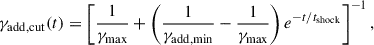 Mathematical equation: $$ \begin{aligned} \gamma _{\rm {add,cut}}(t) = \left[\frac{1}{\gamma _{\rm {max}}}+\left(\frac{1}{\gamma _{\rm {add,min}}}-\frac{1}{\gamma _{\rm {max}}}\right)e^{-t/t_{\rm {shock}}}\right]^{-1}, \end{aligned} $$