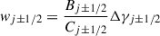 Mathematical equation: $$ \begin{aligned} w_{j\pm 1/2}&= \frac{B_{j\pm 1/2}}{C_{j\pm 1/2}}\Delta \gamma _{j\pm 1/2} \end{aligned} $$