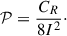 Mathematical equation: $$ \begin{aligned} \mathcal{P} = \frac{C_R}{8 I^2}\cdot \end{aligned} $$