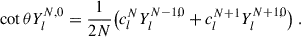 Mathematical equation: $$ \begin{aligned} \cot \theta Y_{l}^{N,0}=\frac{1}{2N}\big (c_l^NY_{l}^{N-1,0}+c_l^{N+1}Y_{l}^{N+1,0}\big ) \ . \end{aligned} $$