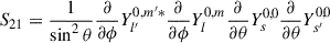 Mathematical equation: $$ \begin{aligned} S_{21}&=\frac{1}{\sin ^2\theta }\frac{\partial }{\partial {\phi }}Y_{l^{\prime }}^{0,m^{\prime }*}\frac{\partial }{\partial {\phi }}Y_{l}^{0,m}\frac{\partial }{\partial {\theta }}Y_{s}^{0,0}\frac{\partial }{\partial {\theta }}Y_{s^{\prime }}^{0,0} \end{aligned} $$