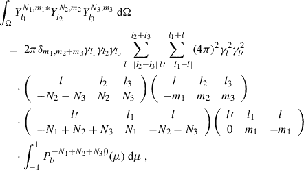 Mathematical equation: $$ \begin{aligned}&\int _{\Omega }Y_{l_1}^{N_1,m_1*}Y_{l_2}^{N_2,m_2}Y_{l_3}^{N_3,m_3} \text{ d}\Omega \nonumber \\&\quad =\ 2\pi \delta _{m_1,m_2+m_3}\gamma _{l_1}\gamma _{l_2}\gamma _{l_3}\sum _{l=|l_2-l_3|}^{l_2+l_3}\sum _{l\prime =|l_1-l|}^{l_1+l}(4\pi )^2\gamma _l^2\gamma _{l\prime }^2 \nonumber \\&\qquad \cdot \left( \begin{array}{ccc} l&l_2&l_3 \\ -N_2-N_3&N_2&N_3 \end{array} \right) \left( \begin{array}{ccc} l&l_2&l_3 \\ -m_1&m_2&m_3 \end{array} \right) \nonumber \\&\qquad \cdot \left( \begin{array}{ccc} l\prime&l_1&l \\ -N_1+N_2+N_3&N_1&-N_2-N_3 \end{array} \right) \left( \begin{array}{ccc} l\prime&l_1&l \\ 0&m_1&-m_1 \end{array} \right) \nonumber \\&\qquad \cdot \int _{-1}^{1}P_{l\prime }^{-N_1+N_2+N_3,0}(\mu ) \text{ d}\mu \ , \end{aligned} $$
