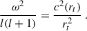 Mathematical equation: $$ \begin{aligned} \frac{\omega ^2}{l(l+1)}=\frac{c^2(r_t)}{r_t^2} \ . \end{aligned} $$