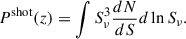 Mathematical equation: $$ \begin{aligned} P^\mathrm{shot} (z) = \int S_{\nu }^3 \frac{dN}{dS}d\ln S_{\nu } .\end{aligned} $$
