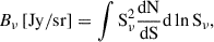 Mathematical equation: $$ \begin{aligned} B_{\nu } \, [\mathrm{Jy/sr}] = \int \mathrm{S}_{\nu }^2 \frac{\mathrm{dN}}{\mathrm{dS}} \mathrm{d}\ln \mathrm{S}_{\nu }, \end{aligned} $$