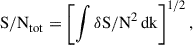 Mathematical equation: $$ \begin{aligned} {\mathrm{S/N} }_{\rm tot} = \left[ \int \delta \mathrm{S/N}^2 \,\mathrm{dk} \right]^{1/2}, \end{aligned} $$