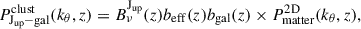 Mathematical equation: $$ \begin{aligned} P_{\mathrm{J}_{\rm up}-\mathrm{gal}}^\mathrm{clust}(k_{\theta },z) = B^{\mathrm{J}_{\rm up}}_{\nu }(z) b_{\mathrm{eff} }(z) b_{\rm gal}(z) \times P^{\mathrm{2D} }_{\mathrm{matter} }(k_{\theta },z), \end{aligned} $$