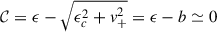 Mathematical equation: $$ \begin{aligned} \mathcal{C} = \epsilon - \sqrt{\epsilon _c^2 + v_+^2} = \epsilon - b \simeq 0 \end{aligned} $$