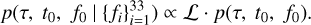 Mathematical equation: $p\left( {\tau ,{t_0},{f_0}\mid \left\{ {{f_i}} \right\}_{i = 1}^{33}} \right) \propto {\cal L} \cdot p\left( {\tau ,{t_0},{f_0}} \right).$