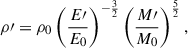 Mathematical equation: $$ \begin{aligned} \rho \prime = \rho _0\left(\frac{E\prime }{E_0}\right)^{-\frac{3}{2}}\left(\frac{M\prime }{M_0}\right)^{\frac{5}{2}}, \end{aligned} $$