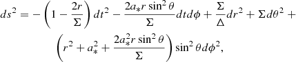 Mathematical equation: $$ \begin{aligned}&ds^2 = -\left(1-\frac{2r}{\Sigma }\right)dt^2 - \frac{2a_*r\sin ^2{\theta }}{\Sigma }dtd\phi + \frac{\Sigma }{\Delta }dr^2 + \Sigma d\theta ^2\ + \nonumber \\&\qquad \qquad \qquad \left(r^2+a_*^2 +\frac{2a_*^2r \sin ^2{\theta }}{\Sigma } \right)\sin ^2{\theta }d\phi ^2, \end{aligned} $$