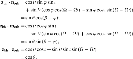 Mathematical equation: $$ \begin{aligned} \begin{aligned} \mathbf z _{\mathrm{bh} }\cdot \mathbf n _{\mathrm{orb} } =&\cos i\prime \sin \varphi \sin \iota \\&+ \sin i\prime \left(\cos \varphi \cos (\Omega -\Omega \prime ) - \sin \varphi \cos \iota \sin (\Omega -\Omega \prime )\right)\\ =&\sin \theta \cos (\beta -\varphi );\\ \mathbf z _{\mathrm{bh} }\cdot \mathbf m _{\mathrm{orb} } =&\cos i\prime \cos \varphi \sin \iota \\&-\sin i\prime \left(\sin \varphi \cos (\Omega -\Omega \prime ) + \cos \varphi \cos \iota \sin (\Omega -\Omega \prime )\right)\\ =&\sin \theta \sin (\beta -\varphi );\\ \mathbf z _{\mathrm{bh} }\cdot \mathbf z _{\mathrm{orb} } =&\cos i\prime \cos \iota +\sin i\prime \sin \iota \sin (\Omega -\Omega \prime )\\ =&\cos \theta . \end{aligned} \end{aligned} $$