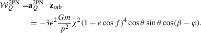 Mathematical equation: $$ \begin{aligned} \mathcal{W} _Q^{\mathrm{2PN} } =&\mathbf a _{Q}^{\mathrm{2PN} } \cdot \mathbf z _{\mathrm{orb} }\nonumber \\&= -3\epsilon ^{2}\frac{Gm}{p^{2}}\chi ^{2} (1+e\cos f)^4\cos \theta \sin \theta \cos (\beta -\varphi ). \end{aligned} $$