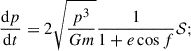 Mathematical equation: $$ \begin{aligned}&\frac{\mathrm{d}p}{\mathrm{d}t} = 2\sqrt{\frac{p^3}{Gm}} \frac{1}{1+e\cos f} \mathcal{S} ; \end{aligned} $$