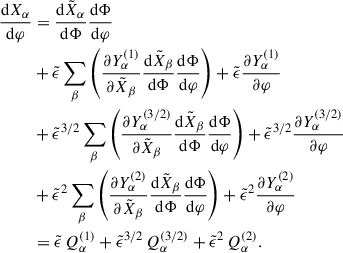 Mathematical equation: $$ \begin{aligned} \frac{\mathrm{d} X_\alpha }{\mathrm{d} \varphi }&= \frac{\mathrm{d} \tilde{X}_\alpha }{\mathrm{d} \Phi } \frac{\mathrm{d} \Phi }{\mathrm{d} \varphi }\nonumber \\&+ \tilde{\epsilon } \sum _\beta \left(\frac{\partial Y^{(1)}_\alpha }{\partial \tilde{X}_\beta } \frac{\mathrm{d} \tilde{X}_\beta }{\mathrm{d} \Phi } \frac{\mathrm{d} \Phi }{\mathrm{d} \varphi }\right) + \tilde{\epsilon } \frac{\partial Y^{(1)}_\alpha }{\partial \varphi }\nonumber \\&+ {\tilde{\epsilon }}^{3/2} \sum _\beta \left(\frac{\partial Y^{(3/2)}_\alpha }{\partial \tilde{X}_\beta } \frac{\mathrm{d} \tilde{X}_\beta }{\mathrm{d} \Phi } \frac{\mathrm{d} \Phi }{\mathrm{d} \varphi }\right) + {\tilde{\epsilon }}^{3/2} \frac{\partial Y^{(3/2)}_\alpha }{\partial \varphi }\nonumber \\&+ {\tilde{\epsilon }}^{2} \sum _\beta \left(\frac{\partial Y^{(2)}_\alpha }{\partial \tilde{X}_\beta } \frac{\mathrm{d} \tilde{X}_\beta }{\mathrm{d} \Phi } \frac{\mathrm{d} \Phi }{\mathrm{d} \varphi }\right) + {\tilde{\epsilon }}^{2} \frac{\partial Y^{(2)}_\alpha }{\partial \varphi }\nonumber \\&= \tilde{\epsilon } \, Q_\alpha ^{(1)} + {\tilde{\epsilon }}^{3/2} \, Q_\alpha ^{(3/2)} + {\tilde{\epsilon }}^{2} \, Q_\alpha ^{(2)}. \end{aligned} $$