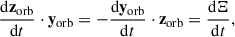 Mathematical equation: $$ \begin{aligned} \frac{\mathrm{d} \mathbf z _{\mathrm{orb} }}{\mathrm{d} t} \cdot \mathbf y _{\mathrm{orb} } = -\frac{\mathrm{d} \mathbf y _{\mathrm{orb} }}{\mathrm{d} t} \cdot \mathbf z _{\mathrm{orb} } = \frac{\mathrm{d} \Xi }{\mathrm{d} t}, \end{aligned} $$