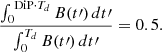 Mathematical equation: $$ \begin{aligned} \frac{\int _0^{\text{ DiP} \cdot T_d} B(t\prime ) \, dt\prime }{\int _0^{T_d} B(t\prime ) \, dt\prime } = 0.5. \end{aligned} $$