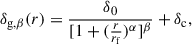 Mathematical equation: $$ \begin{aligned} \delta _{\rm g,\beta }(r) = \frac{\delta _{0}}{[1+(\frac{r}{r_{\rm f}})^{\alpha }]^{\beta }}+\delta _{\rm c}, \end{aligned} $$