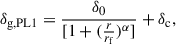 Mathematical equation: $$ \begin{aligned} \delta _{\rm g,PL1} = \frac{\delta _{0}}{[1+(\frac{r}{r_{\rm f}})^{\alpha }]}+\delta _{\rm c}, \end{aligned} $$