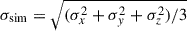 Mathematical equation: $ \sigma_{\mathrm{sim}}=\sqrt{(\sigma_{x}^2+\sigma_{y}^2+\sigma_{z}^2)/3} $