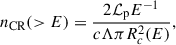 Mathematical equation: $$ \begin{aligned} n_{\rm CR} (>E) = \frac{2 \mathcal{L} _{\rm p} E^{-1}}{c \Lambda \pi R_c^2 (E)}, \end{aligned} $$