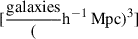 Mathematical equation: $ [\frac{\mathrm{galaxies}}(\mathrm{h}^{-1}\,\mathrm{Mpc})^{3}] $