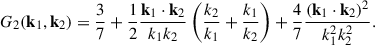 Mathematical equation: $$ \begin{aligned} G_2(\mathbf k _1, \mathbf k _{2})&= \frac{3}{7} + \frac{1}{2} \frac{\mathbf k _1 \cdot \mathbf k _2}{k_1k_2} \ \Bigg (\frac{k_2}{k_1} + \frac{k_1}{k_2}\Bigg ) + \frac{4}{7} \frac{(\mathbf k _1 \cdot \mathbf k _2)^2}{k^2_1k^2_2}. \end{aligned} $$