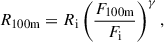 Mathematical equation: $$ \begin{aligned} R_{\rm 100m} = R_{\rm i} \left( \frac{F_{\rm 100m}}{F_{\rm i}} \right)^{\gamma }, \end{aligned} $$