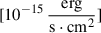 Mathematical equation: $ [10^{-15}\,\frac{\mathrm{erg}}{\mathrm{s\cdot cm}^{2}}] $