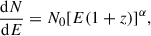 Mathematical equation: $$ \begin{aligned} \frac{\mathrm{d}N}{\mathrm{d}E} = N_{0} [E(1+z)]^{\alpha }, \end{aligned} $$