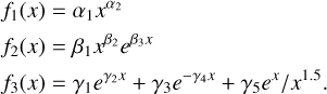 Mathematical equation: \begin{split} f_1(x) &= \alpha_1x^{\alpha_2}\\ f_2(x) &= \beta_1x^{\beta_2}e^{\beta_3 x} \\ f_3(x) &= \gamma_1 e^{\gamma_2 x} + \gamma_3 e^{-\gamma_4 x} + \gamma_5 e^{x} / x^{1.5}. \end{split}