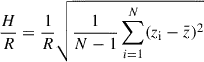 Mathematical equation: $ \frac{H}{R}= \frac{1}{R}\sqrt{\frac{1}{N-1}\sum_{i = 1}^{N}(z_{\mathrm{i}}-\bar{z})^2} $