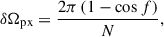 Mathematical equation: $$ \begin{aligned} \delta \Omega _{\rm {px}} = \frac{2\pi \, (1-\cos f)}{N}, \end{aligned} $$