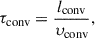Mathematical equation: $$ \begin{aligned} \tau _{\rm conv}=\frac{l_{\rm conv}}{\upsilon _{\rm conv}}, \end{aligned} $$