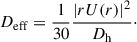 Mathematical equation: $$ \begin{aligned} D_{\rm eff}=\frac{1}{30}\frac{\left|rU(r)\right|^2}{D_{\rm h}}\cdot \end{aligned} $$