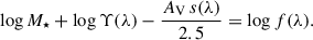 Mathematical equation: $$ \begin{aligned} \log M_{\star }+\log \Upsilon (\lambda )-\frac{A_\mathrm{V} \, s(\lambda )}{2.5}=\log f(\lambda ). \end{aligned} $$