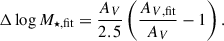 Mathematical equation: $$ \begin{aligned} \Delta \log M_{\star ,\mathrm{fit} }=\frac{A_V}{2.5}\left(\frac{A_{V,\mathrm{fit} }}{A_V}-1\right). \end{aligned} $$