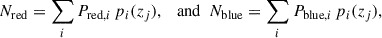 Mathematical equation: $$ \begin{aligned} N_{\rm {red}} = \sum _{i} P_{\text{red}, i} \, p_i(z_j) , \ \ \text{ and} \ \ N_{\rm {blue}} = \sum _{i} P_{\text{blue}, i} \, p_i(z_j) , \end{aligned} $$